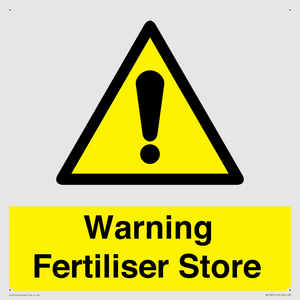 Warning Fertiliser Store